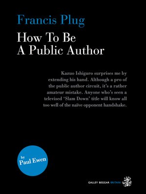 cover image of Francis Plug--How to Be a Public Author